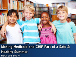 Hacer de Medicaid y CHIP parte de un verano seguro y saludable – Seminario virtual