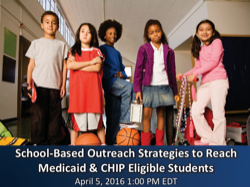 Estrategias de alcance en escuelas para llegar a los estudiantes elegibles para Medicaid y el Programa de Seguro Médico para Niños